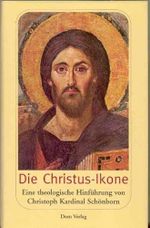 Die Christus-Ikone: Eine theologische Hinführung Cover des Buches Die Christus-Ikone: Eine theologische Hinführung (ISBN: 9783853511572)