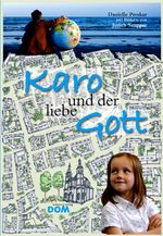 Karo und der liebe Gott Cover des Buches Karo und der liebe Gott (ISBN: 9783853512111)