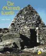 Die Glattjochkapelle: Mythos - Geschichte - Gegenwart Cover des Buches Die Glattjochkapelle: Mythos - Geschichte - Gegenwart (ISBN: 9783853651742)
