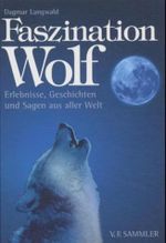 Faszination Wolf Cover des Buches Faszination Wolf (ISBN: 9783853651889)