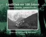 Landleben vor 100 Jahren Cover des Buches Landleben vor 100 Jahren (ISBN: 9783853652459)