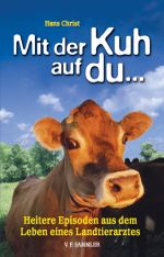 Mit der Kuh auf du... Cover des Buches Mit der Kuh auf du... (ISBN: 9783853652558)