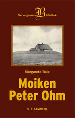 Moiken Peter Ohm Cover des Buches Moiken Peter Ohm (ISBN: 9783853653517)