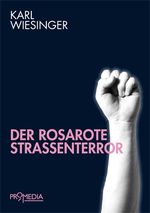 Der rosarote Straßenterror Cover des Buches Der rosarote Straßenterror (ISBN: 9783853713365)