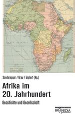 Afrika im 20. Jahrhundert Cover des Buches Afrika im 20. Jahrhundert (ISBN: 9783853713389)
