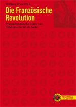 Die französische Revolution Cover des Buches Die französische Revolution (ISBN: 9783853713419)