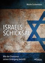 Israels Schicksal Cover des Buches Israels Schicksal (ISBN: 9783853713754)