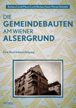 Die Gemeindebauten am Wiener Alsergrund Cover des Buches Die Gemeindebauten am Wiener Alsergrund (ISBN: 9783853713808)