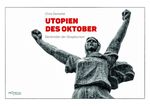 Utopien des Oktober Cover des Buches Utopien des Oktober (ISBN: 9783853714201)
