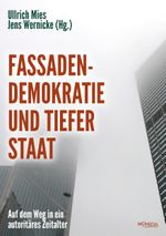 Fassadendemokratie und Tiefer Staat Cover des Buches Fassadendemokratie und Tiefer Staat (ISBN: 9783853714256)