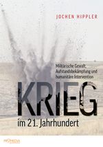 Krieg im 21. Jahrhundert Cover des Buches Krieg im 21. Jahrhundert (ISBN: 9783853714577)