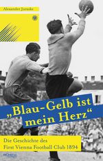 "Blau-Gelb ist mein Herz" Cover des Buches "Blau-Gelb ist mein Herz" (ISBN: 9783853714645)