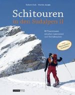 Schitouren in den Südalpen II: 80 Traumrouten zwischen Laserzwand und Hochalmspitze Cover des Buches Schitouren in den Südalpen II: 80 Traumrouten zwischen Laserzwand und Hochalmspitze (ISBN: 9783853786475)