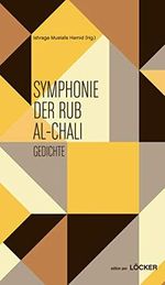 Symphonie der Rub Al-Chali: Gedichte Cover des Buches Symphonie der Rub Al-Chali: Gedichte (ISBN: 9783854098041)