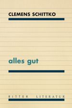 alles gut Cover des Buches alles gut (ISBN: 9783854156550)
