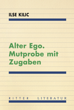Alter Ego. Mutprobe mit Zugaben Cover des Buches Alter Ego. Mutprobe mit Zugaben (ISBN: 9783854156918)