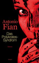 Das Polykrates-Syndrom Cover des Buches Das Polykrates-Syndrom (ISBN: 9783854209508)