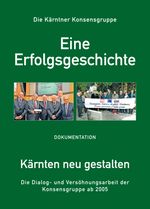 Die Kärntner Konsensgruppe Cover des Buches Die Kärntner Konsensgruppe (ISBN: 9783854359524)