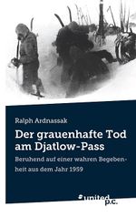 Der grauenhafte Tod am Djatlow-Pass Cover des Buches Der grauenhafte Tod am Djatlow-Pass (ISBN: 9783854381129)