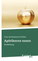 Apfelkerne essen Cover des Buches Apfelkerne essen (ISBN: 9783854382485)