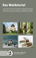 Das Waldviertel Cover des Buches Das Waldviertel (ISBN: 9783854395188)