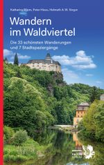 Wandern im Waldviertel Cover des Buches Wandern im Waldviertel (ISBN: 9783854396741)