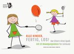 Alle Kinder, fertig, los! Cover des Buches Alle Kinder, fertig, los! (ISBN: 9783854396987)