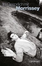 Im Gespräch mit Morrissey Cover des Buches Im Gespräch mit Morrissey (ISBN: 9783854453116)