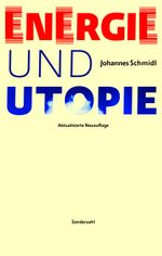 Energie und Utopie Cover des Buches Energie und Utopie (ISBN: 9783854495833)