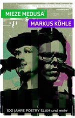 100 Jahre Poetry Slam Cover des Buches 100 Jahre Poetry Slam (ISBN: 9783854496847)