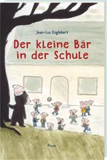 Der kleine Bär in der Schule Cover des Buches Der kleine Bär in der Schule (ISBN: 9783854521914)