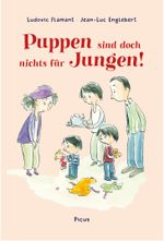 Puppen sind doch nichts für Jungen! Cover des Buches Puppen sind doch nichts für Jungen! (ISBN: 9783854521976)