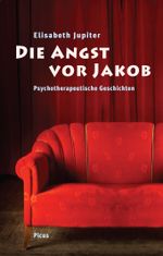Die Angst vor Jakob Cover des Buches Die Angst vor Jakob (ISBN: 9783854526872)