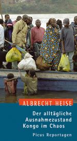 Der alltägliche Ausnahmezustand. Kongo im Chaos Cover des Buches Der alltägliche Ausnahmezustand. Kongo im Chaos (ISBN: 9783854529224)