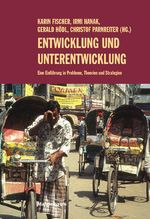 Entwicklung und Unterentwicklung Cover des Buches Entwicklung und Unterentwicklung (ISBN: 9783854761402)