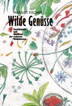 Wilde Genüsse Cover des Buches Wilde Genüsse (ISBN: 9783854764335)