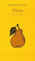 Birne: mandelbaums kleine gourmandise Nr. 7 Cover des Buches Birne: mandelbaums kleine gourmandise Nr. 7 (ISBN: 9783854765134)