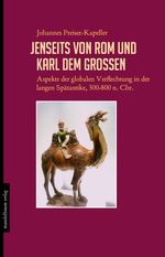 Jenseits von Rom und Karl dem Großen Cover des Buches Jenseits von Rom und Karl dem Großen (ISBN: 9783854765547)
