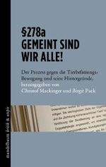 § 278a: Gemeint sind wir alle! Cover des Buches § 278a: Gemeint sind wir alle! (ISBN: 9783854766001)