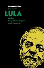 Luiz Inácio LULA da Silva Cover des Buches Luiz Inácio LULA da Silva (ISBN: 9783854769477)