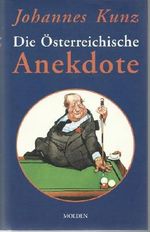 Die Österreichische Anekdote Cover des Buches Die Österreichische Anekdote (ISBN: 9783854850168)