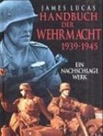 Handbuch der Wehrmacht 1939-1945 Cover des Buches Handbuch der Wehrmacht 1939-1945 (ISBN: 9783854921523)