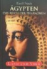 Ägypten - Das Reich der Pharaonen: Land und Volk Cover des Buches Ägypten - Das Reich der Pharaonen: Land und Volk (ISBN: 9783854929314)