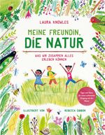 Meine Freundin, die Natur Cover des Buches Meine Freundin, die Natur (ISBN: 9783855351770)