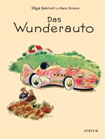 Das Wunderauto Cover des Buches Das Wunderauto (ISBN: 9783855356317)
