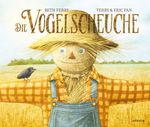 Die Vogelscheuche Cover des Buches Die Vogelscheuche (ISBN: 9783855356690)