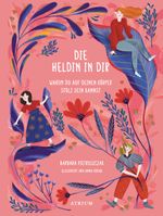 Die Heldin in dir Cover des Buches Die Heldin in dir (ISBN: 9783855356898)