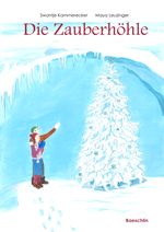 Die Zauberhöhle Cover des Buches Die Zauberhöhle (ISBN: 9783855462605)