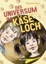 Das Universum im Käseloch Cover des Buches Das Universum im Käseloch (ISBN: 9783855464265)