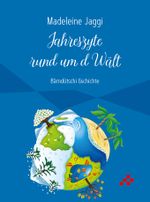 Jahreszyte rund um d Wält Cover des Buches Jahreszyte rund um d Wält (ISBN: 9783855805846)